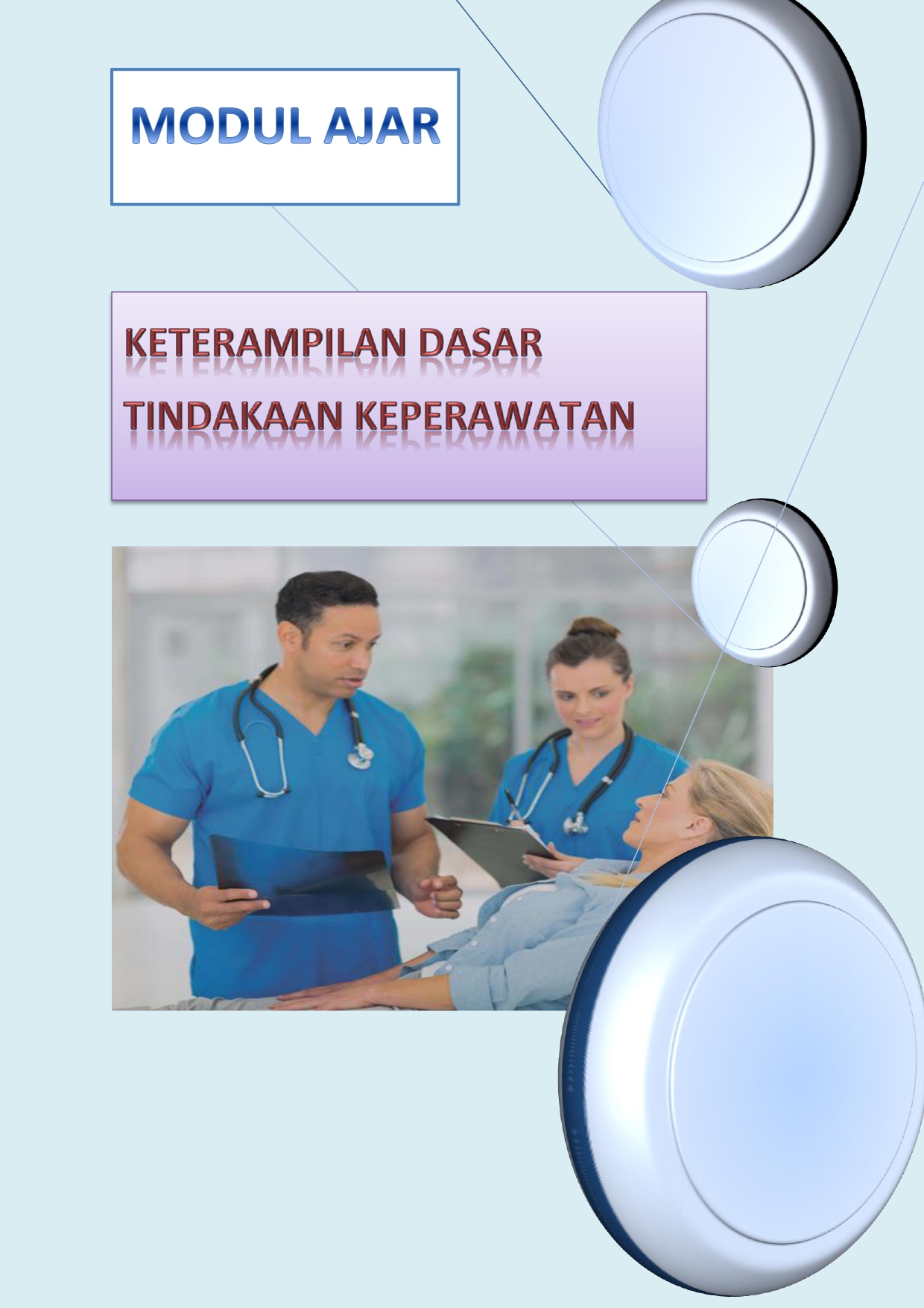 Keterampilan Dasar Dan Tindakan Keperawatan - Download Modul Ajar ...